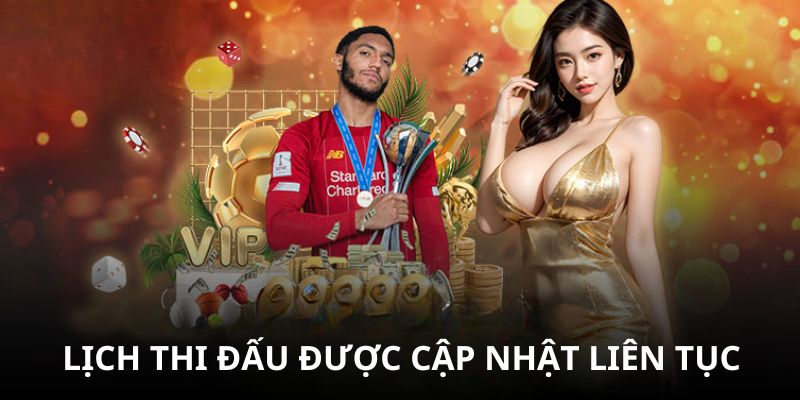Bạn dễ dàng nắm bắt thông tin về các giải đấu sắp diễn ra